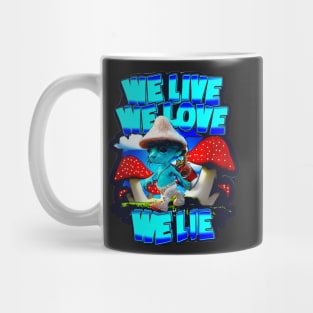 We Live We Love We Lie Smurf Cat Meme, Blue Cat Meme, Cat Smurf Meme, Blue Smurf Cat Meme Mug